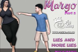 Margo Part 1-2 – Lies and More Lies (PigKing Milf)
